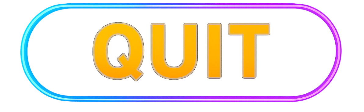 Quit
